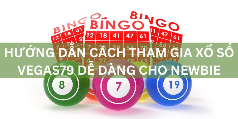 huong-dan-choi-lo-de-online-vegas79